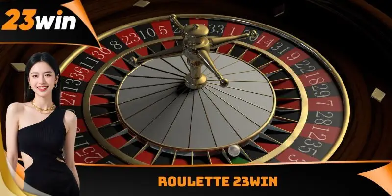 Roulette 23WIN
