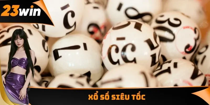 Xổ số siêu tốc